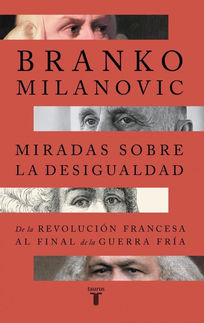 Libro Miradas sobre la desigualdad - Branko Milanovic-0