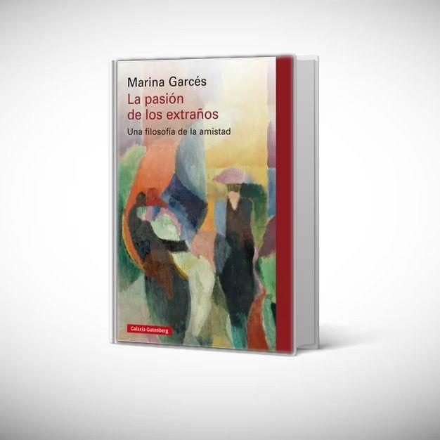 Libro La Pasión de los Extraños - Marina Garces Mascareñas-0