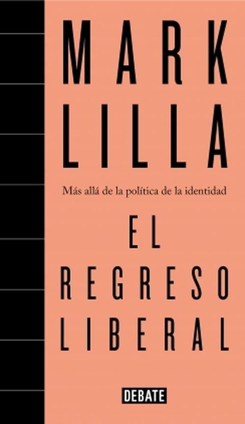 Libro El regreso liberal - Mark Lilla-0