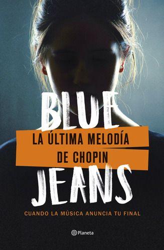 Libro La Última Melodía De Chopin - Blue Jeans-0
