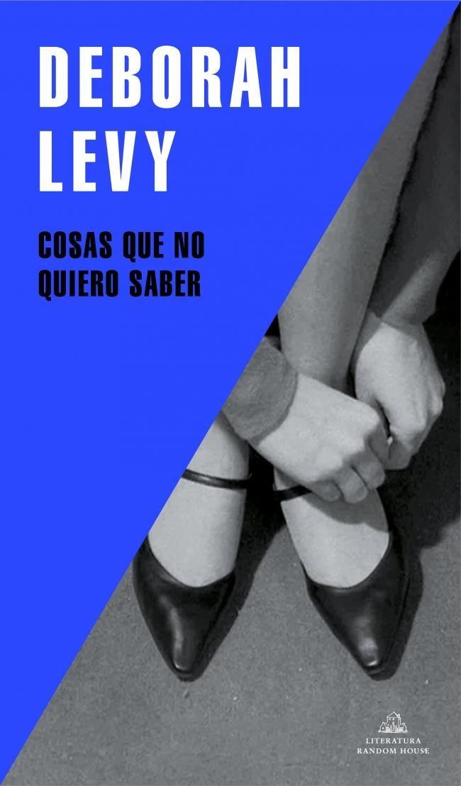 Libro Cosas que no quiero saber - Deborah Levy-0