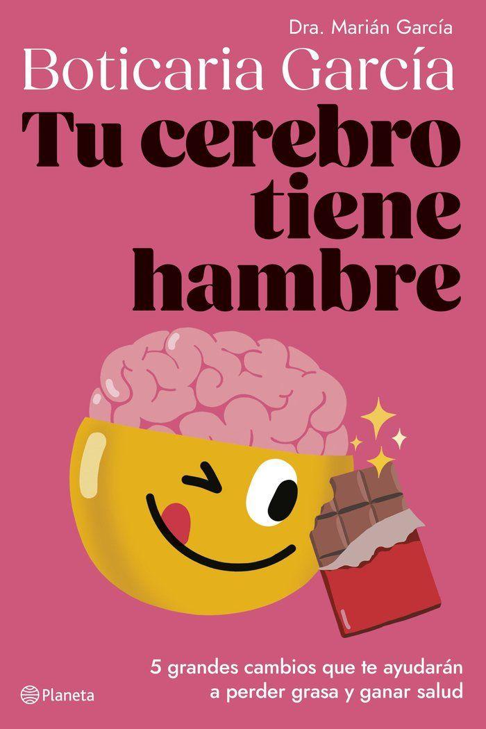Libro Tu cerebro tiene hambre - Boticaria García-0
