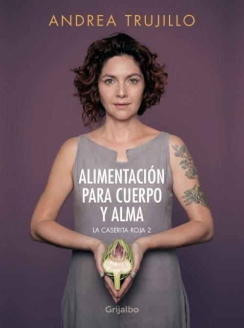Libro Alimentación para cuerpo y alma - Andrea Trujillo-0