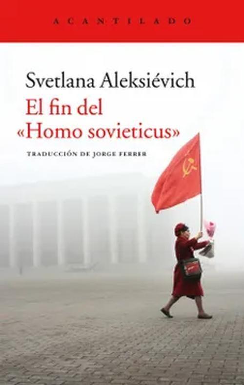 Libro El Fin del Homo Sovieticus - Svetlana Aleksievich-0