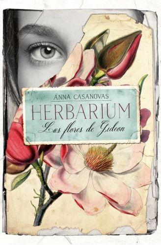 Libro Herbarium. Las Flores De Gideon - Anna Casanovas-0