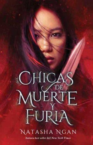 Chicas De Papel Y De Fuego 3: Muerte Y Furia - Natasha Ngan-0