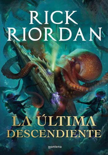 La Última Descendiente - Rick Riordan-0