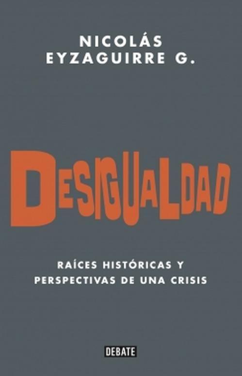 Libro Desigualdad - Nicolás Eyzaguirre-0