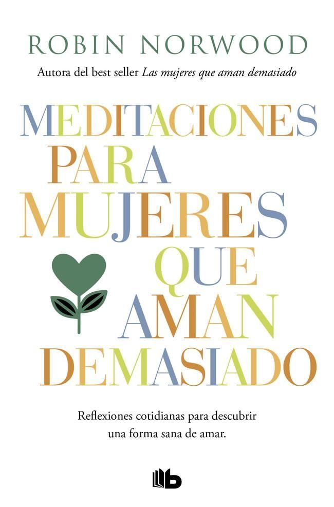 Libro Las mujeres que aman demasiado -- Robin Norwood-0