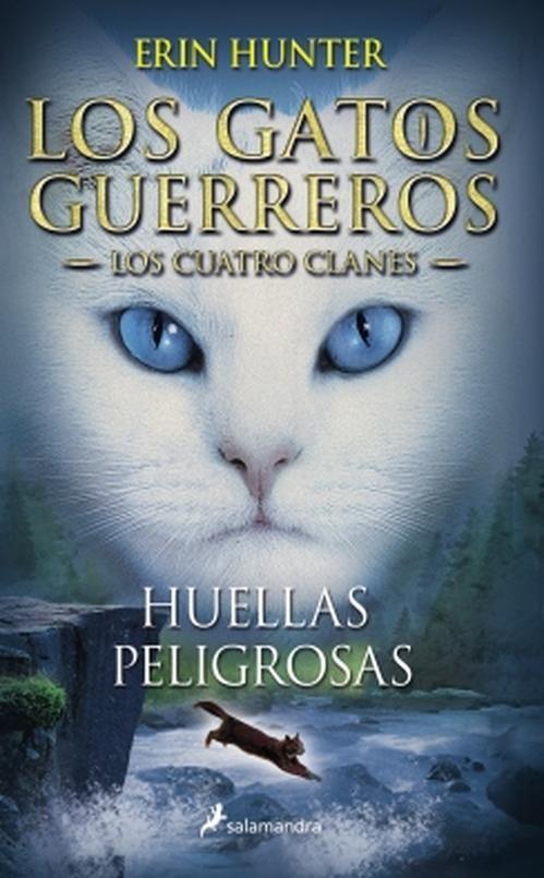 Libro Huellas peligrosas (Gatos Guerreros | Cuatro Clanes 5)-0