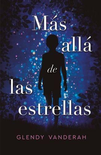 Libro Más Allá De Las Estrellas - Glendy Vanderah-0