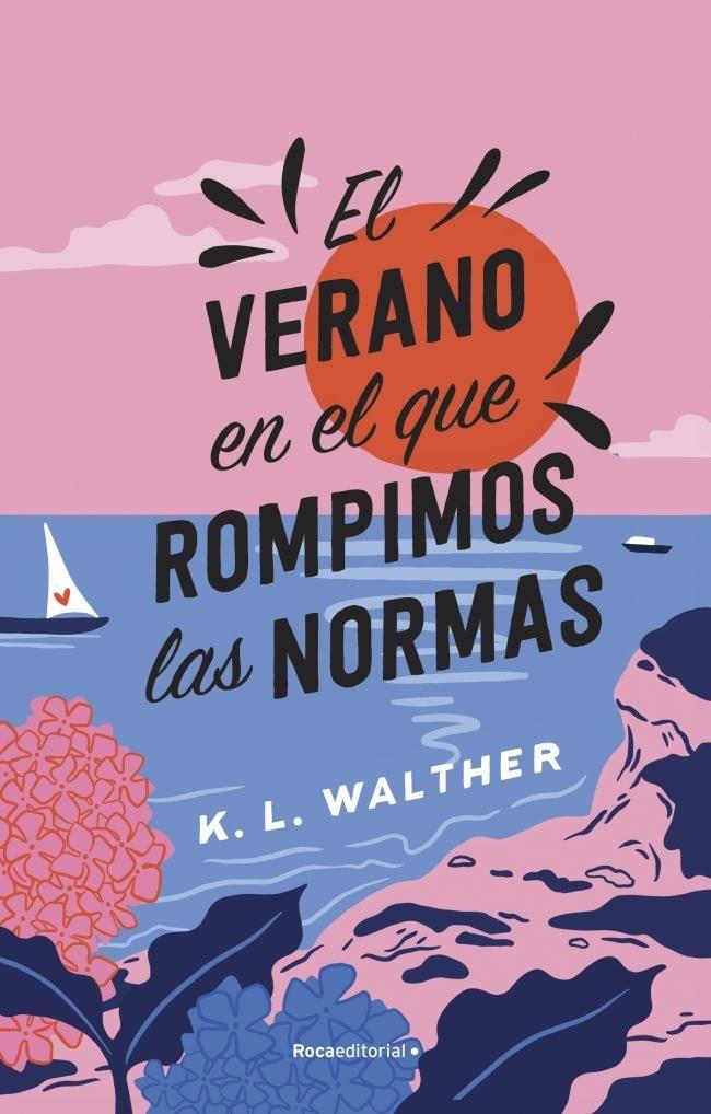 Libro El verano en el que rompimos las normas - KL Walther-0