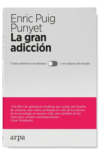 Libro La Gran Adicción - Enric Puig Punyet-0