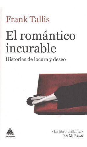 Libro El Romántico Incurable - Frank Tallis-0