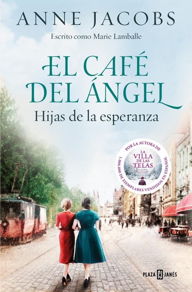 Libro El Café del Ángel. Hijas de la esperanza - Anne Jacobs-0