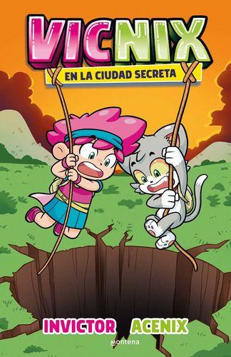 Libro Vicnix En La Ciudad Secreta -  Invictor-0