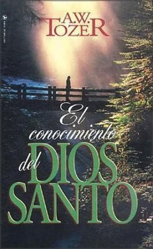 El Conocimiento Del Dios Santo - A W Tozer-0