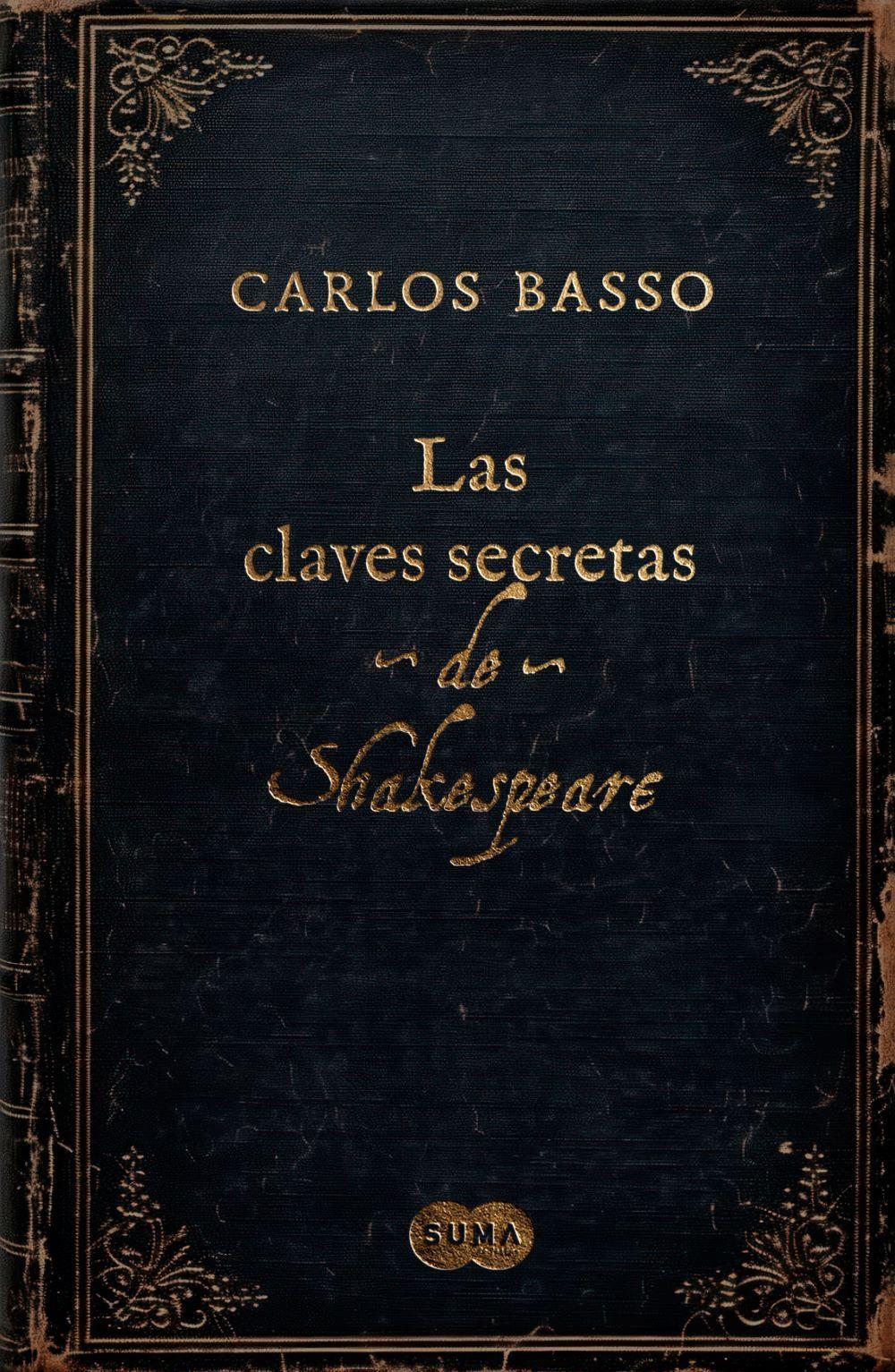 Las claves secretas de Shakespeare - Carlos Basso Prieto-0