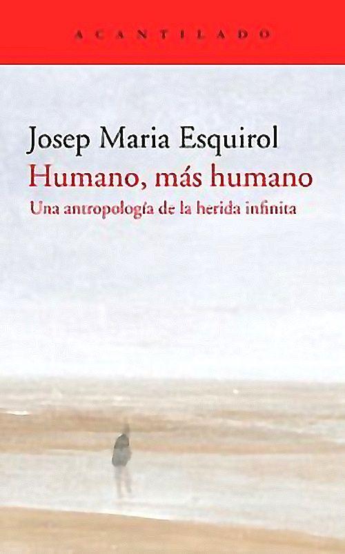 Libro Humano, Más Humano - Esquirol, Josep Mari-0
