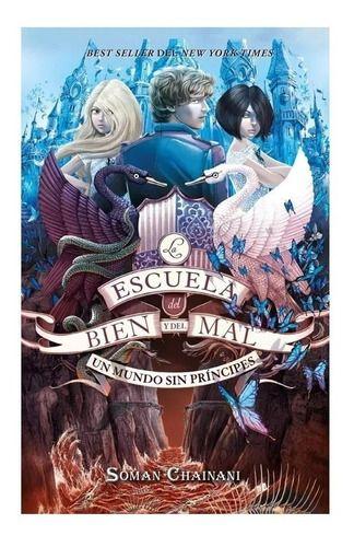 Escuela Del Bien Y Del Mal 2: Un Mundo Sin Príncipes - Soman-0