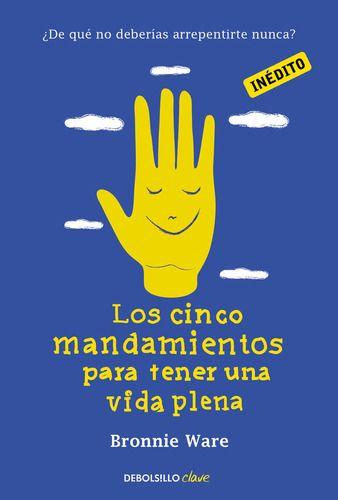 Libro Los Cinco Mandamientos Para Tener Una Vida Plena-0