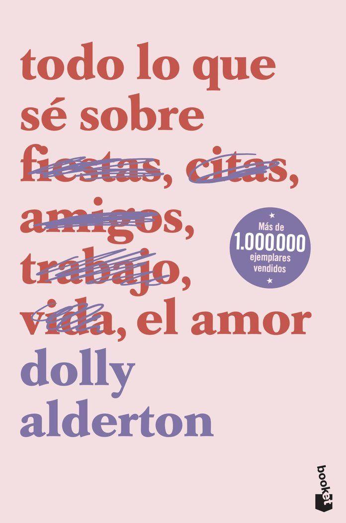 Libro Todo lo que se sobre el amor  - Dolly Alderton-0