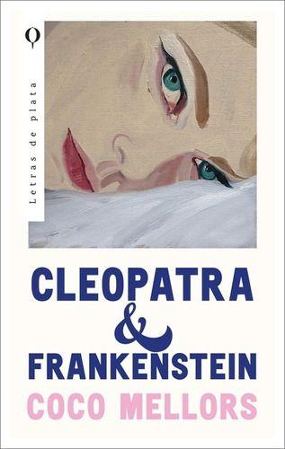 Libro Cleopatra Y Frankenstein - Coco Mellors-0