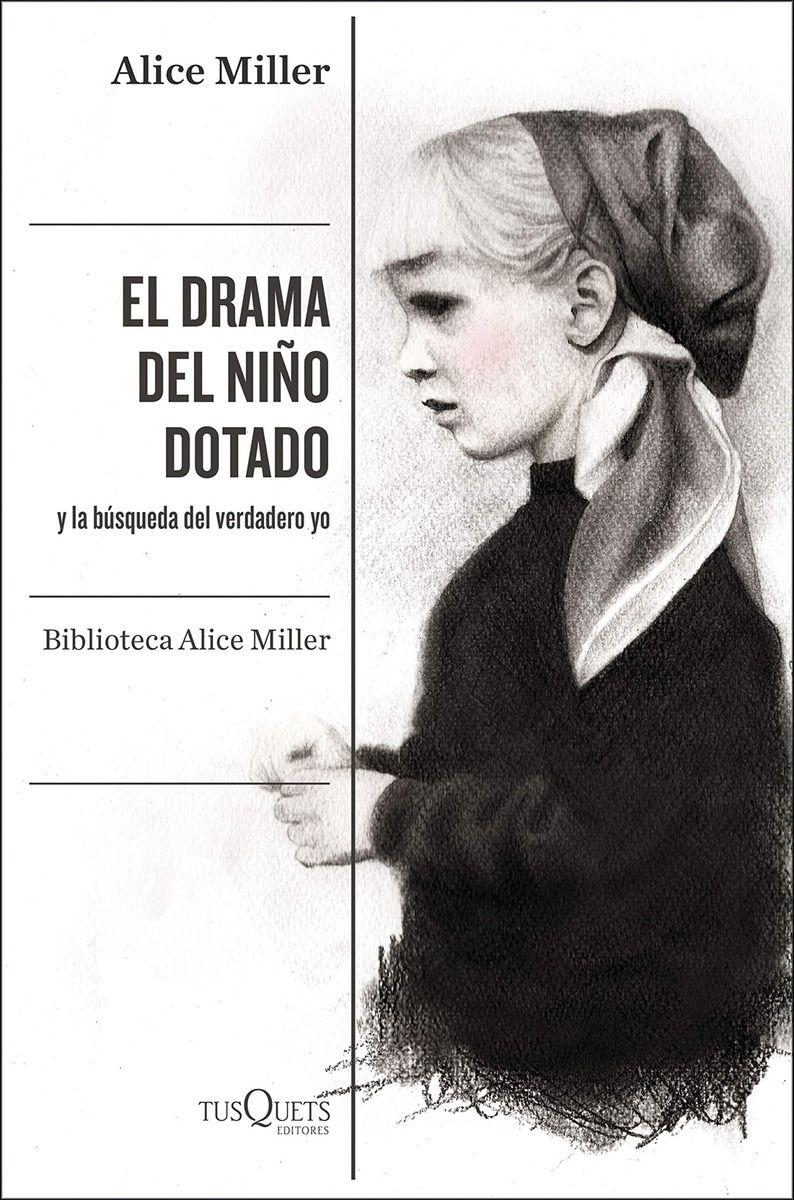 Libro El Drama Del Niño Dotado - Alice Miller-0