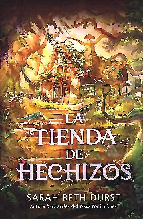 Libro La Tienda De Hechizos - Durst, Sarah Beth-0