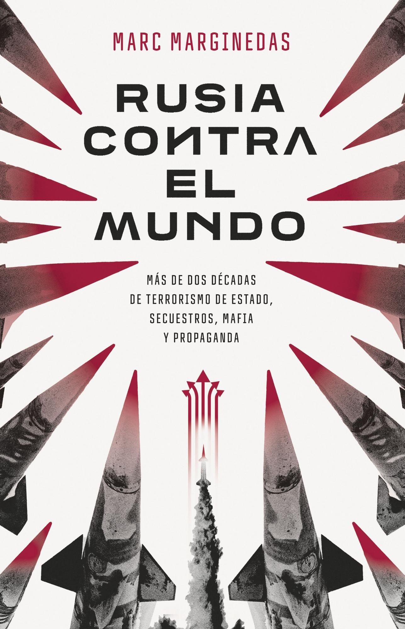 Libro Rusia contra el mundo - Marc Marginedas-0