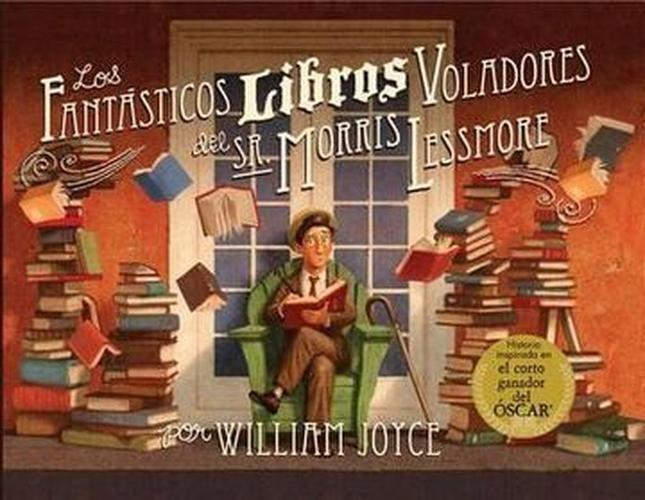 Los Fantásticos Libros Voladores Del Sr Morris Lessmore-0