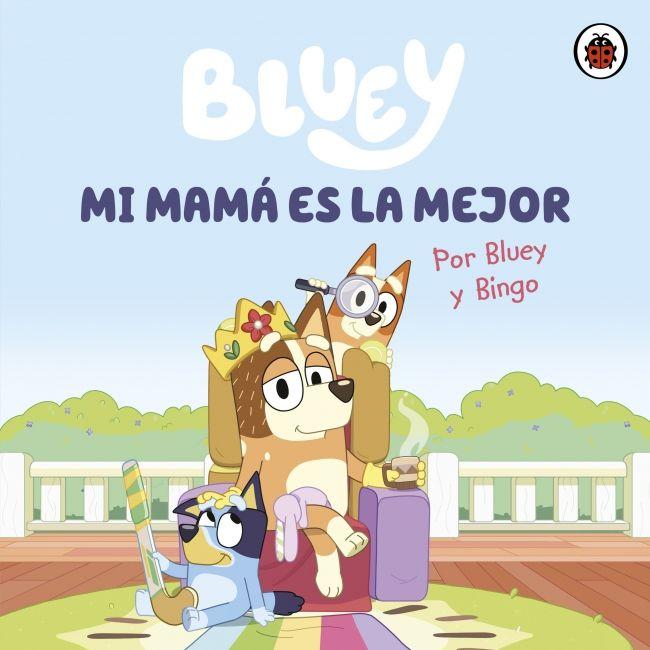 Libro Bluey. Un cuento - Mi mamá es la mejor - Bluey-0
