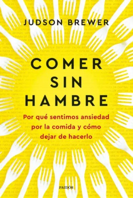 Libro Comer sin hambre - Judson Brewer-0