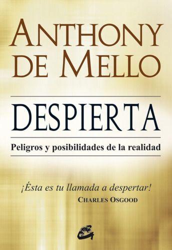 Despierta Peligros Y Posibilidades De La Realidad - De Melo-0