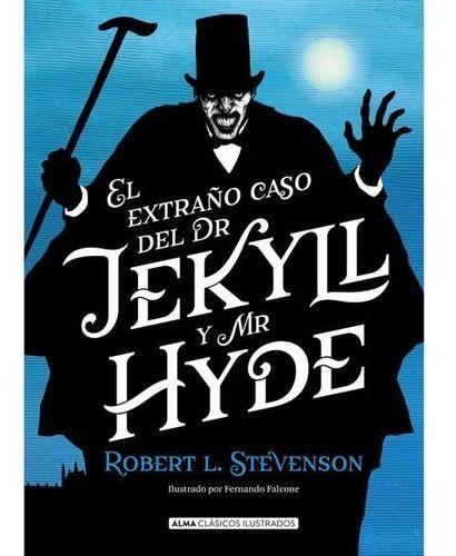 Extraño Caso De Dr Jekyll Y Mr Hyde - Ilustrado - Stevenson-0