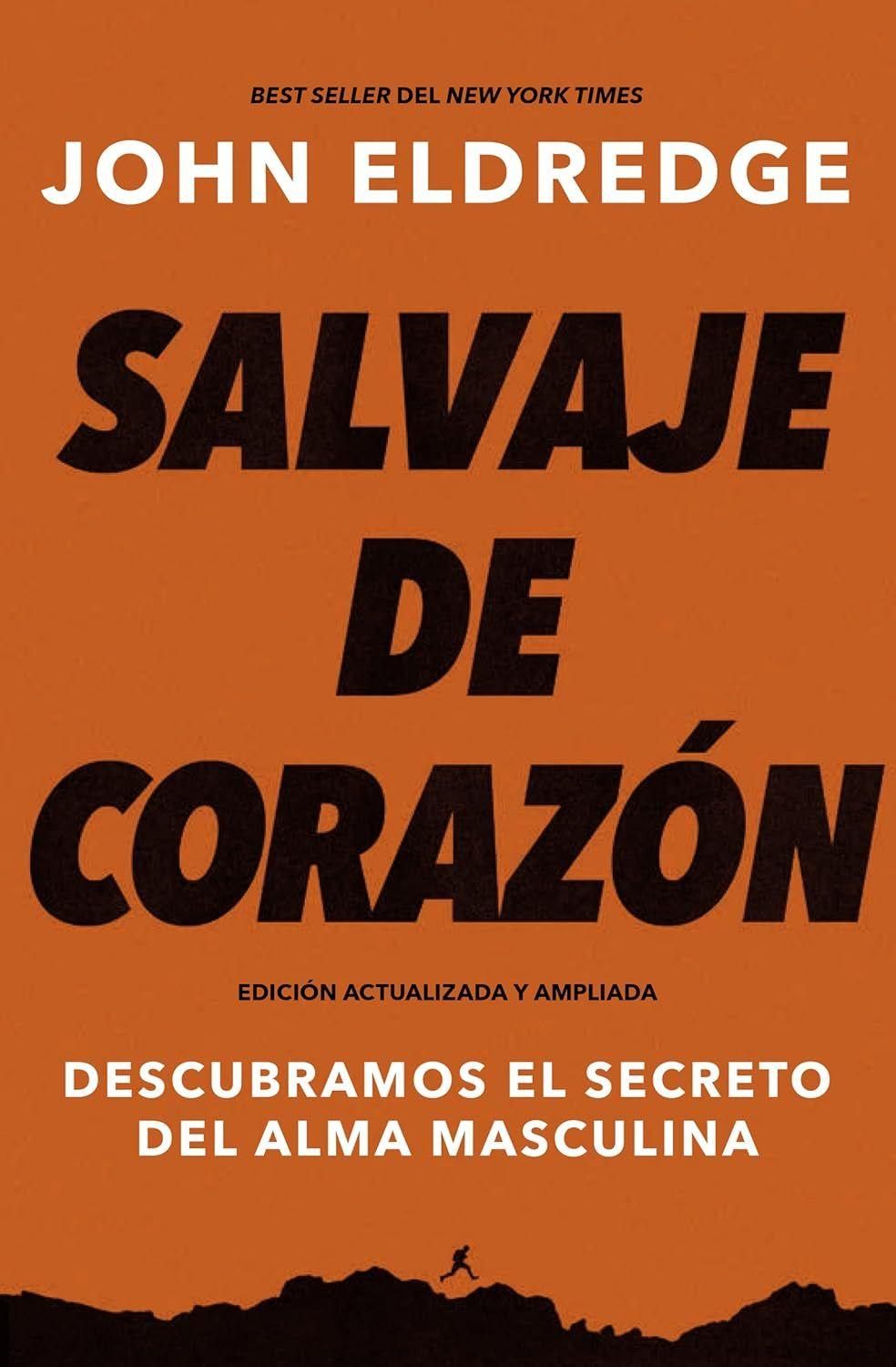 Libro Salvaje de Corazón - John Eldredge-0