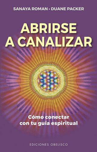 Abrirse A Canalizar - Sanaya Roman-0