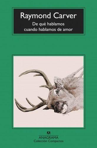 De Qué Hablamos Cuando Hablamos De Amor - Carver, Raymond-0
