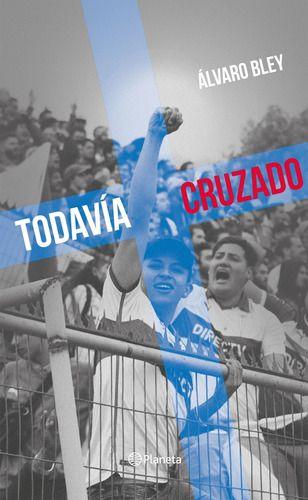 Todavía Cruzado - Alvaro Bley-0