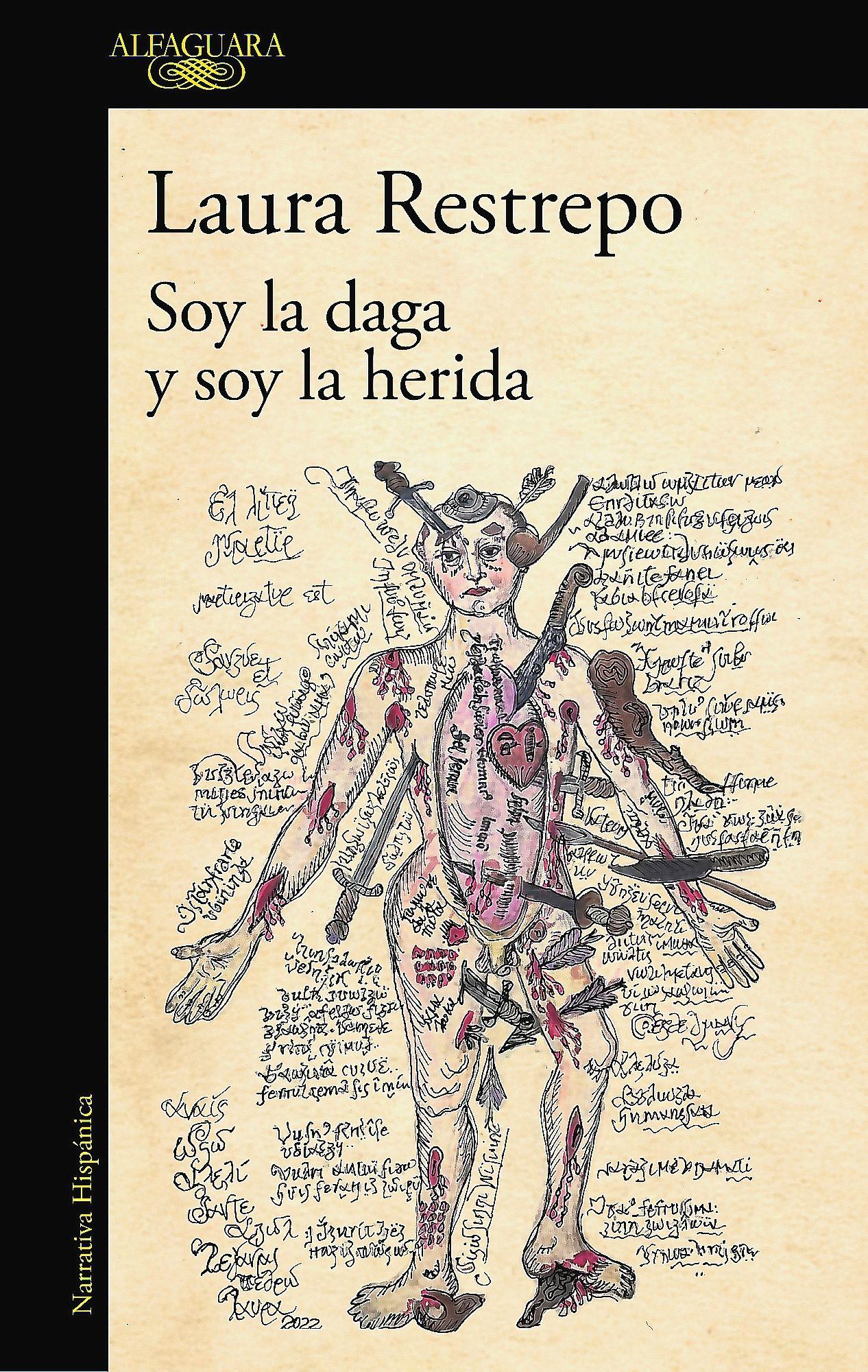 Libro Soy La Daga Y Soy La Herida - Restrepo, Laura-0