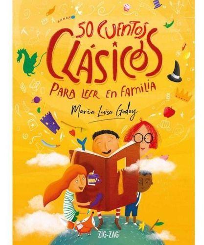 50 Cuentos Clásicos Para Leer En Familia - María Luisa Godoy-0