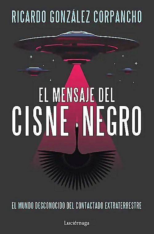 Libro Mensaje del cisne negro - Ricardo González Corpancho-0