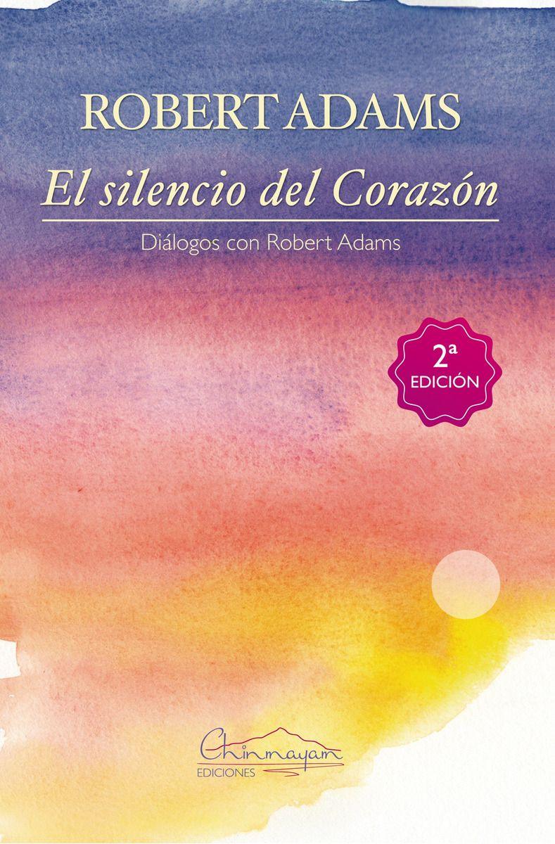 Libro El Silencio Del Corazón - Robert Adams-0