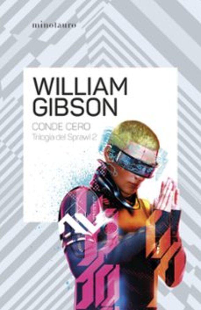 Trilogía de Sprawl nº 02/03 Conde Cero - William Gibson-0