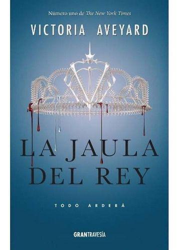 Reina Roja 3: La Jaula Del Rey - Victoria Aveyard-0