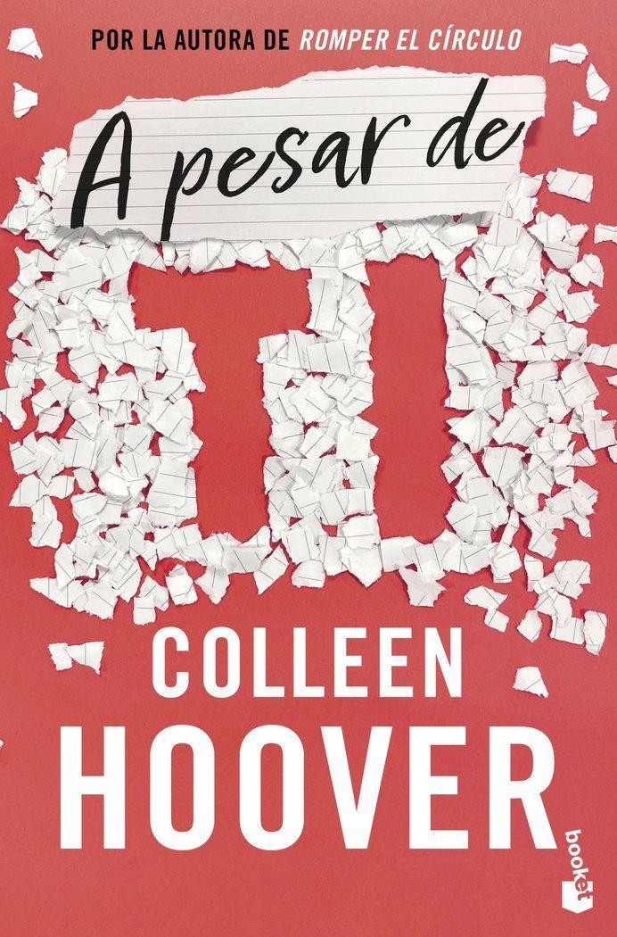 Libro A Pesar De Ti - Colleen Hoover - Booket-0