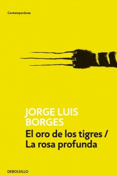 Libro El oro de los tigres/La rosa profunda - Borges-0