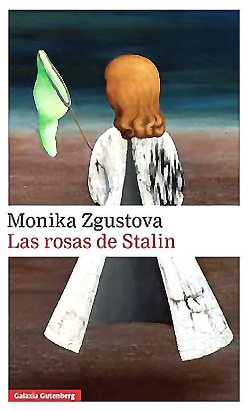 Libro Las Rosas De Stalin - Zgustova, Monica-0