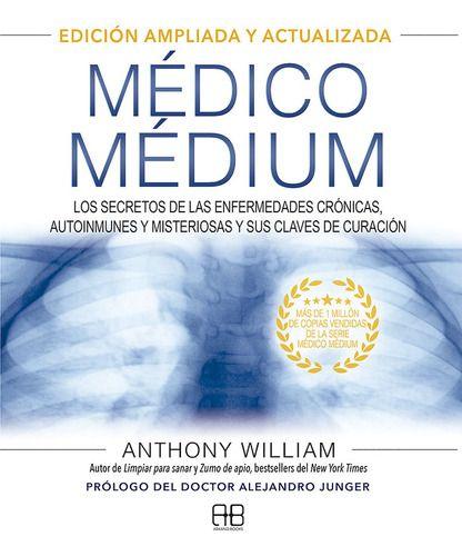 Libro Médico Médium - Anthony William - Arkano-0
