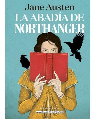 Libro La Abadía De Northanger - Alma Ilustrado - Jane Austen-0